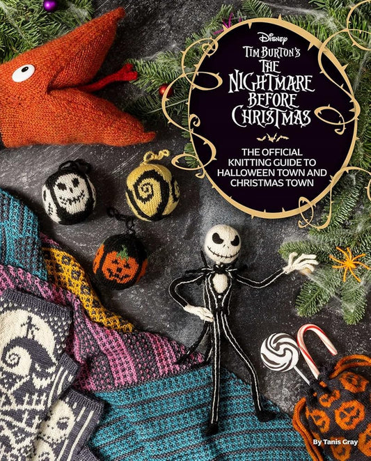 Disney Tim Burton's The Nightmare Before Christmas: The Official Knitting Guide to Halloween Town and Christmas Town cover image