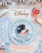 Entertaining with Disney: Exceptional Events From Mickey Mouse to Moana! cover image