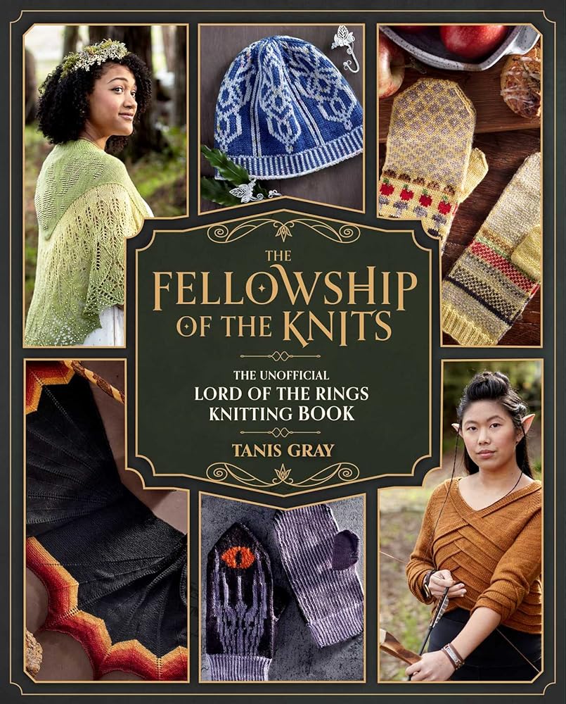 The Fellowship of the Knits: Lord of the Rings: The Unofficial Knitting Book cover image